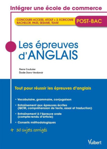 Les épreuves d'anglais. Concours des Ecoles de commerce post-bac (ACCÈS, ATOUT   3, ECRICOME BACHELO - Couturier Pierre ; Davo-Verdavoir Elodie