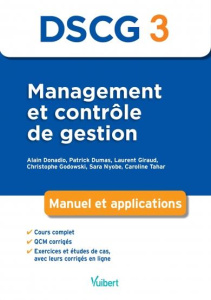 Management et contrôle de gestion DSCG 3. Manuel et applications - Donadio Alain ; Dumas Patrick ; Giraud Laurent ; G