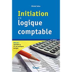 Initiation à la logique comptable. 12e édition - Salva Michel