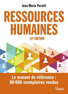 Ressources humaines. 18e édition - Peretti Jean-Marie