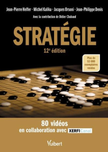 Stratégie. Le manuel du management stratégique - Helfer Jean-Pierre ; Kalika Michel ; Orsoni Jacque