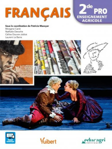 Français 2de pro enseignement agricole. Edition 2017 - Mazoyer Patricia ; Carré Morgane ; Deroche Nathali