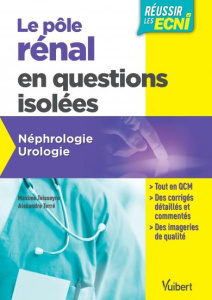 Le pôle rénal en questions isolées. Néphrologie, urologie - Teisseyre Maxime ; Terré Alexandre