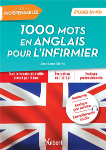 1000 mots en anglais pour l'infirmier - Kieffer Anne-Laure ; Aubry Isabelle ; Rolling Anne