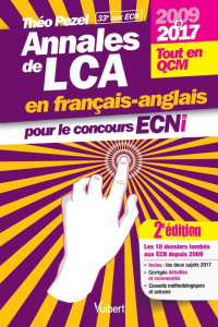 Annales de LCA pour le concours ECNi. 2009-2017, 2e édition, Edition bilingue français-anglais - Pezel Théo