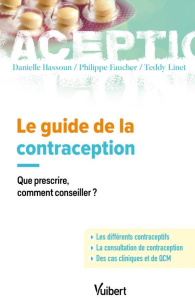 La contraception - Faucher Philippe ; Hassoun Danielle ; Linet Teddy
