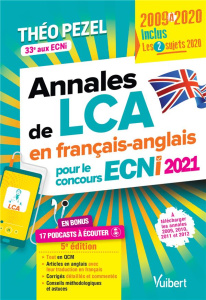 Annales de LCA pour le concours ECNi. 5e Edition 2021. Edition bilingue français-anglais - Pezel Théo