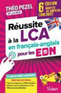 Réussite à la LCA en français-anglais pour le concours EDN. 6e édition - Pezel Théo ; Bourrillon Antoine