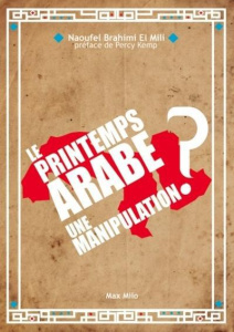 Le Printemps arabe : une manipulation ? - Brahimi El Mili Naoufel ; Kemp Percy