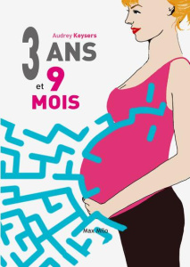 3 ans et 9 mois - Keysers Audrey ; Broucaret Fabienne