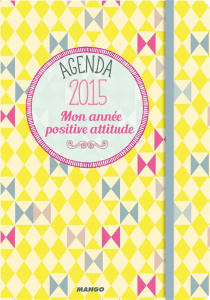 Mon année positive attitude Agenda 2015 - Oturak Catherine