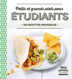 Petits et grands plats pour étudiants. 100 recettes inratables - La Fay Anne