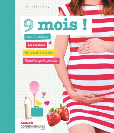 Neuf mois ! - Dury Sandrine