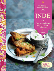 Inde. Toutes les bases de la cuisine indienne - Salmandjee Sandra ; Hauser Patrice ; Dupuis-Gaulie