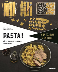 Pasta ! Pâtes fraîches, ravioli, lasagne, cannelloni... - Drouet Valéry ; Viel Pierre-Louis
