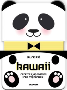 Kawaii. Recettes japonaises trop mignonnes ! - Kié Laure