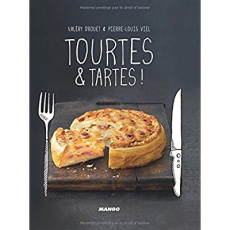 Tourtes & tartes ! - Drouet Valéry ; Viel Pierre-Louis
