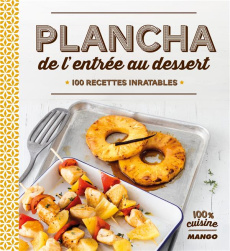 Plancha de l'entrée au dessert. 100 recettes inratables - Tombini Marie-Laure