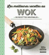 Les meilleures recettes au wok. 100 recettes inratables - Tombini Marie-Laure