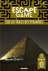 Sur les traces des pyramides - Giacometti Erwan ; Lafond Jérôme ; Prieur Rémi ; V