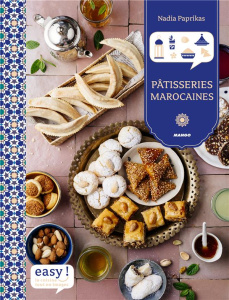 Pâtisseries marocaines - Paprikas Nadia ; Chemin Aimery