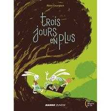 Trois jours en plus - Courgeon Rémi
