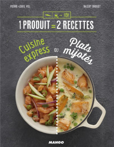 Cuisine express ou plats mijotés - Viel Pierre-Louis ; Drouet Valéry
