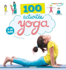 100 activités yoga 3-12 ans - Vinay Shobana-R