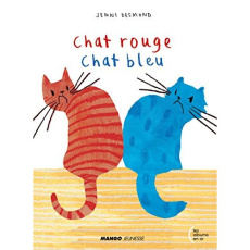 Chat rouge chat bleu - Desmond Jenni ; Duverger Cerise