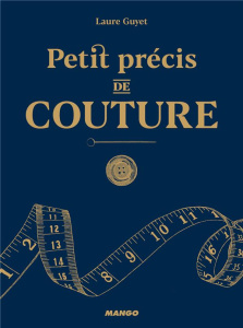 Petit précis de couture - Guyet Laure