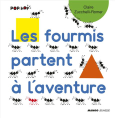 Les fourmis partent à l'aventure - Zucchelli-Romer Claire