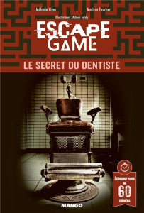 Le secret du dentiste - Vives Mélanie ; Faucher Melissa ; Tardy Adrien ; P