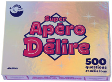SUPER APERO DELIRE - 500 QUESTIONS ET BLAGUES - OTURAK CATHERINE