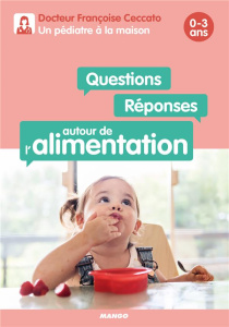 Questions / réponses autour de l'alimentation - Ceccato Françoise