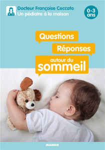 Questions réponses autour du sommeil - Ceccato Françoise