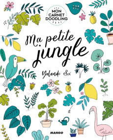 Ma petite jungle - Six Yolande