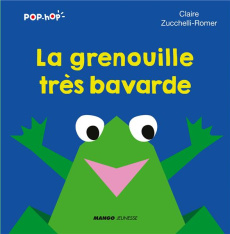 La grenouille très bavarde - Zucchelli-Romer Claire