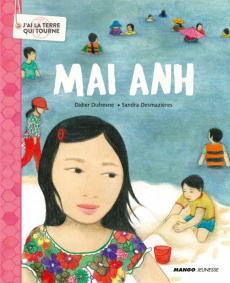 Mai Anh - Dufresne Didier ; Desmazières Sandra