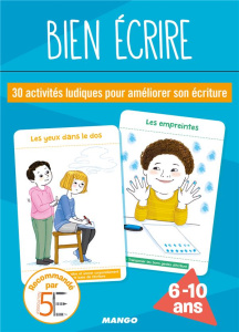 Bien écrire. 30 activités ludiques pour améliorer son écriture - Gontier Rébecca ; Aboukrat Yvette ; Modeste Caroli