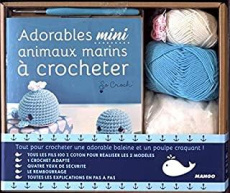 Coffret adorables mini animaux marins à crocheter. Avec 1 crochet, des pelotes, 4 yeux de sécurité, - Clesse Marie ; Payen Claire