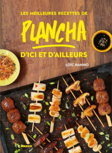 Les meilleures recettes de plancha d'ici et d'ailleurs - Hanno Loïc ; Chemin Aimery