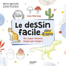 Le dessin facile. De super dessins étape par étape ! - Herzog Lise