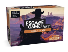 ESCAPE GAME PARTY - TRAQUE AU FAR WEST - ECHAPPEZ-VOUS EN 60 MINUTES ! - BLUTEAU/BAILLIARD