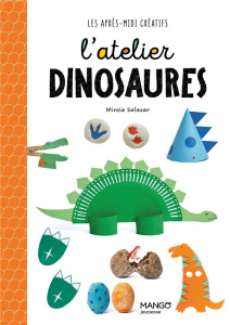 L'atelier dinosaures - Salazar Mireia ; Baudonnet Régis