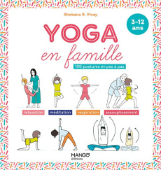 Yoga en famille. 100 postures en pas à pas - Vinay Shobana-R ; Gouel Oreli