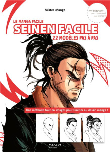 Seinen facile. 22 modèles pas à pas - Mister Mango