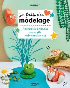 Je fais du modelage. Adorables animaux en argile autodurcissante - LILOOFOXY