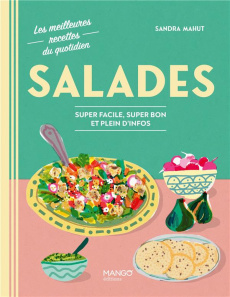 Salades. Super facile, super bon et plein d'infos - Mahut Sandra