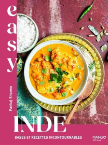 Easy Inde. Bases et recettes incontournables - Sharma Pankaj ; Basile Fabiola ; Dumont Sophie ; M