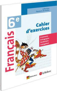 Français 6e. Cahier d'exercices - Briat Catherine